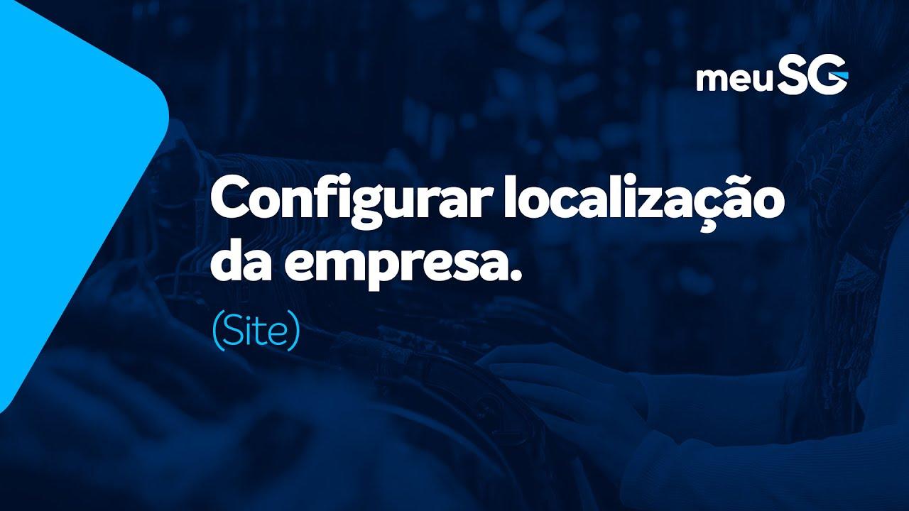 Configurar Localização da Empresa no Site
