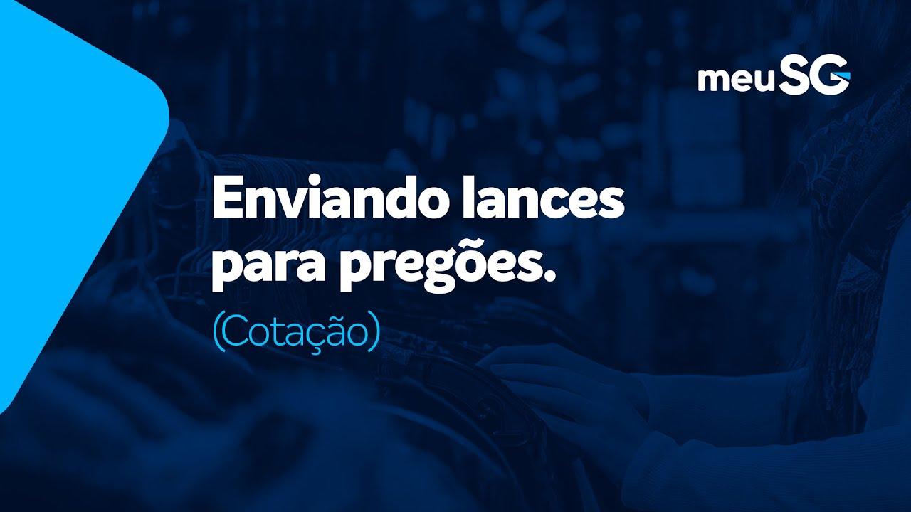 Enviando Lances Para Pregões na Cotação Enviando Lances Para Pregões na Cotação